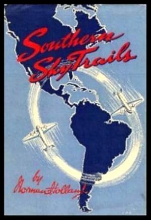 Seller image for SOUTHERN SKY TRAILS for sale by W. Fraser Sandercombe