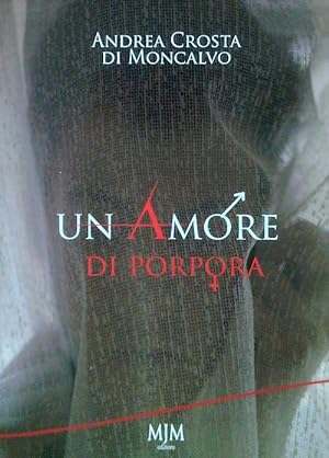 Bild des Verkufers fr Un amore di porpora zum Verkauf von Librodifaccia