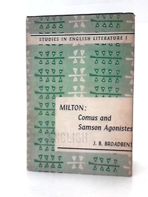 Bild des Verkufers fr Milton: Comus and Samson Agonistes - Studies in English Literature. No.1 zum Verkauf von World of Rare Books