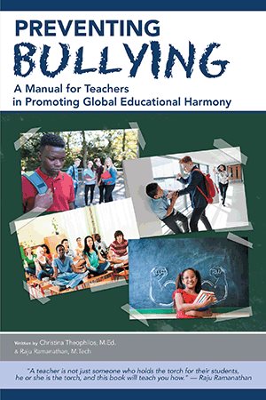 Imagen del vendedor de Preventing Bullying : A Manual for Teachers in Promoting Global Educational Harmony a la venta por GreatBookPrices