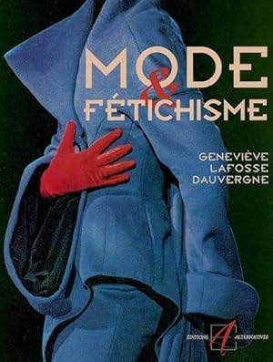 Image du vendeur pour Mode & ftichisme mis en vente par Papier Mouvant