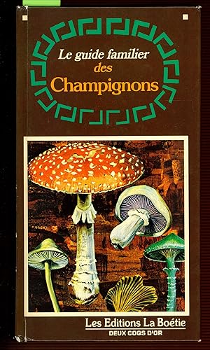 le guide familier des champignons