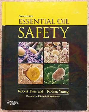 ESSENTIAL OIL SAFETY A Guide for Health Care Professionals