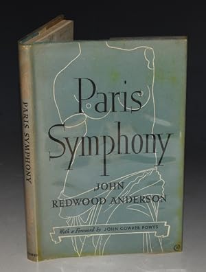 Immagine del venditore per Paris Symphony. With a foreword by John Cowper Powys. venduto da PROCTOR / THE ANTIQUE MAP & BOOKSHOP