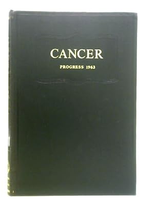 Bild des Verkufers fr Cancer Progress Volume 1963 zum Verkauf von World of Rare Books