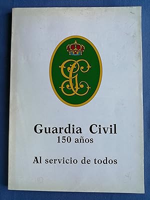 Guardia Civil [revista]. Número 601, mayo 1994 : Guardia Civil : 150 años al servicio de todos
