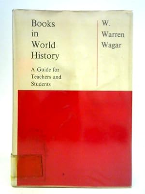 Image du vendeur pour Books in World History: A Guide for Teachers and Students mis en vente par World of Rare Books