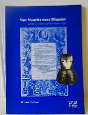 Seller image for VAN MAURITS NAAR MUNSTER / FROM PRINCE MAURICE TO THE PEACE OF WESTPHALIA for sale by Hereward Books