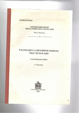 Image du vendeur pour I Santuari e la devozione mariana nell'Alto Lazio. Estratto. mis en vente par Libreria Gull