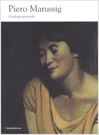 Seller image for PIERO MARUSSIG (1879-1937). Catalogo generale for sale by LIBRERIA ALDROVANDI
