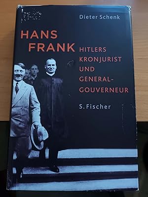 Bild des Verkufers fr Hans Frank: Hitlers Kronjurist und Generalgouverneur zum Verkauf von Bcherwelt Wagenstadt