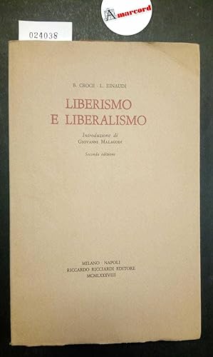 Croce B. e Einaudi L., Liberismo e liberalismo, Ricciardi, 1988