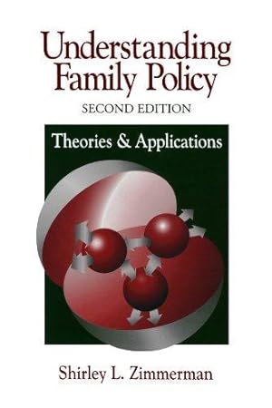 Bild des Verkufers fr Understanding Family Policy: Theories and Applications zum Verkauf von WeBuyBooks