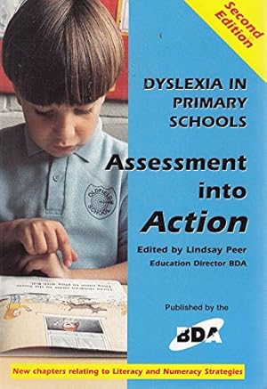 Seller image for Dyslexia in Primary Schools Assessment into Action for sale by WeBuyBooks