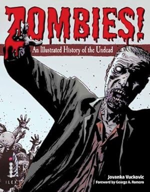 Seller image for Zombies!: An Illustrated History of the Undead for sale by WeBuyBooks