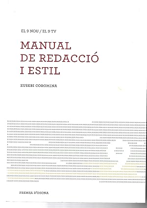 Imagen del vendedor de Manual de redacci i estil . EL 9 NOU / EL 9 TV a la venta por LLIBRERIA MEDIOS