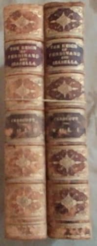 Imagen del vendedor de History of the Reign of Ferdinand and Isabella The Catholic [2 volumes] a la venta por Chapter 1