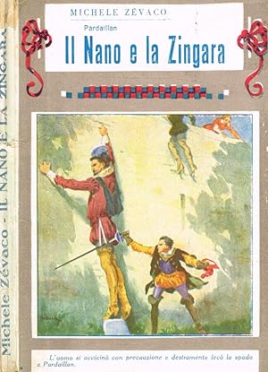 Bild des Verkufers fr Pardaillan. Il nano e la zingara zum Verkauf von Biblioteca di Babele