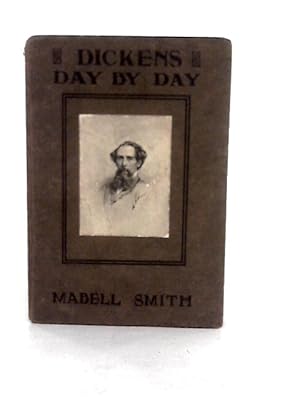 Seller image for Dickens Day By Day for sale by World of Rare Books