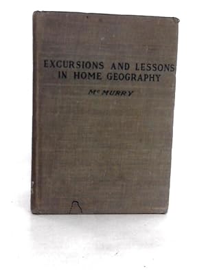 Seller image for Excursions And Lessons In Home Geography for sale by World of Rare Books