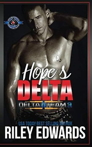 Bild des Verkufers fr Hope's Delta: (Special Forces: Operation Alpha): 5 (Delta Team Three) zum Verkauf von WeBuyBooks