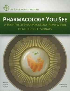 Seller image for Pharmacology You See: A High Yield Pharmacology Review for Health Professionals: A high yield pharmacology review for health professionals (AGENCY/DISTRIBUTED) for sale by WeBuyBooks
