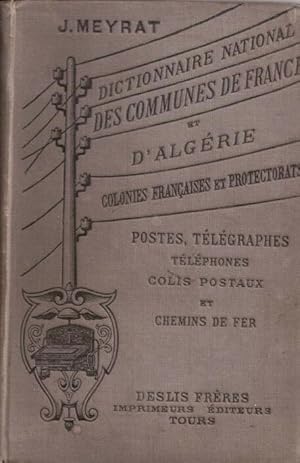 Seller image for Dictionnaire national des communes de France et d'Algrie colonies franaises et protectorats for sale by LE GRAND CHENE