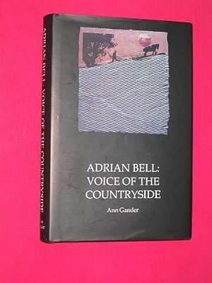 Immagine del venditore per Adrian Bell: Voice of the Countryside venduto da BOOKBARROW (PBFA member)