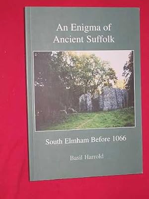 An Enigma of Ancient Suffolk: South Elmham Before 1066