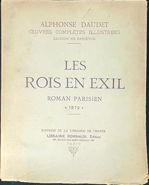 Image du vendeur pour Les rois en exil Roman Parisien 1879 mis en vente par Miliardi di Parole