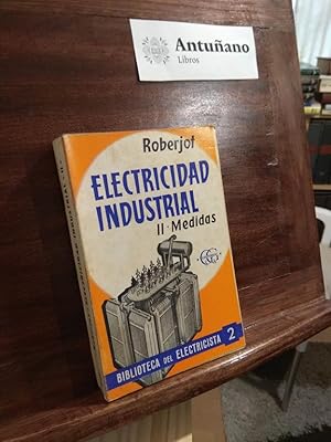 Imagen del vendedor de Elementos de electricidad industrial II.Medidas a la venta por Libros Antuano