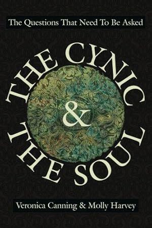 Imagen del vendedor de The Cynic & The Soul: The Questions That Need to be Asked a la venta por WeBuyBooks