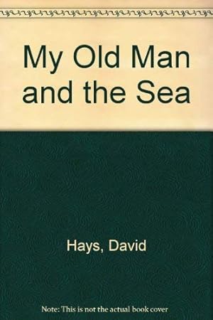 Seller image for My Old Man and the Sea for sale by WeBuyBooks