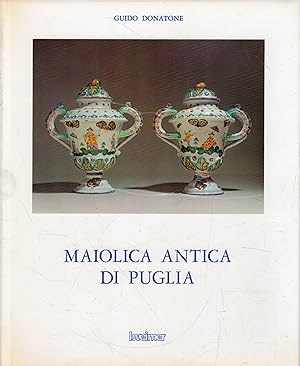 Immagine del venditore per Maiolica Antica di Puglia venduto da Messinissa libri