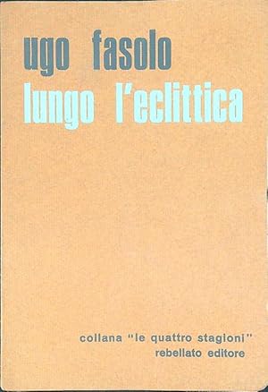 Seller image for Lungo l'eclittica for sale by Miliardi di Parole