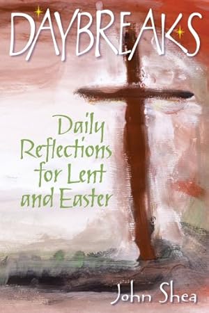 Imagen del vendedor de Daybreaks: Daily Reflections for Lent and Easter a la venta por WeBuyBooks