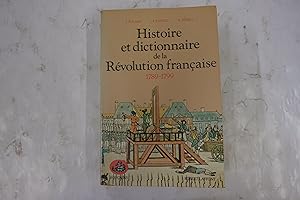 Bild des Verkufers fr Histoire et dictionnaire de la Rvolution franaise: 1789-1799 zum Verkauf von Librairie du Levant
