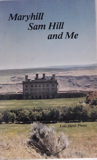 Seller image for Maryhill, Sam Hill and Me for sale by Never Too Many Books