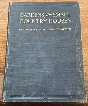 Image du vendeur pour GARDENS FOR SMALL COUNTRY HOUSES. mis en vente par Handsworth Books PBFA