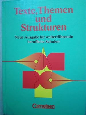 Imagen del vendedor de Texte, Themen und Strukturen - Deutschbuch fr die Oberstufe - Deutsch fr weiterfhrende berufliche Schulen - Schlerbuch a la venta por Versandantiquariat Jena