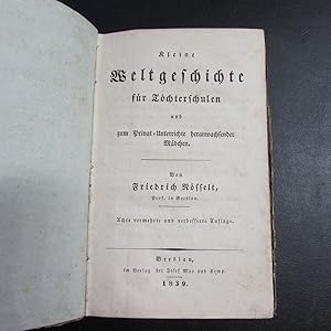Seller image for Kleine Weltgeschichte fr Tchterschulen und zum Privat-Unterrichte heranwachsender Mdchen for sale by Bookstore-Online