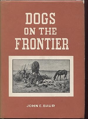 Seller image for Dogs on the Frontier for sale by RT Books