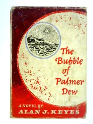 Seller image for The Bubble of Palmer Dew for sale by World of Rare Books