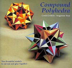 Bild des Verkufers fr Compound Polyhedra: Two Beautiful Models to Cut Out and Glue Together zum Verkauf von M Godding Books Ltd