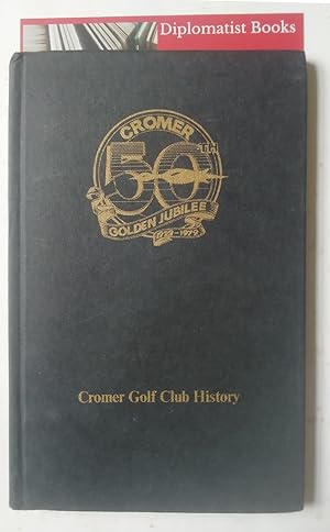 Cromer Golf Club History 50th Golden Jubilee