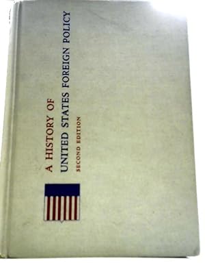 Imagen del vendedor de A History United States Foreign Policy a la venta por World of Rare Books