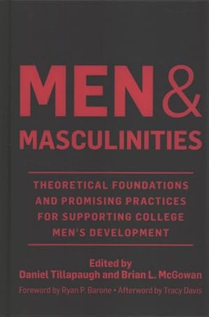 Imagen del vendedor de Men and Masculinities : Theoretical Foundations and Promising Practices for Supporting College Men's Development a la venta por GreatBookPricesUK
