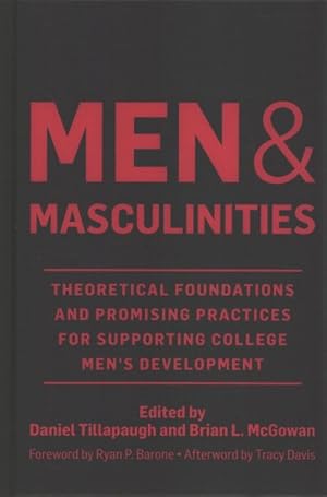 Imagen del vendedor de Men and Masculinities : Theoretical Foundations and Promising Practices for Supporting College Men's Development a la venta por GreatBookPricesUK