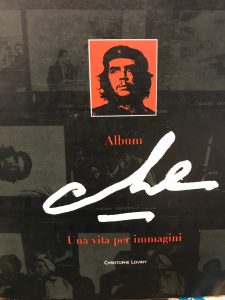 Seller image for ALBUM CHE. UNA VITA PER IMMAGINI for sale by AL VECCHIO LIBRO