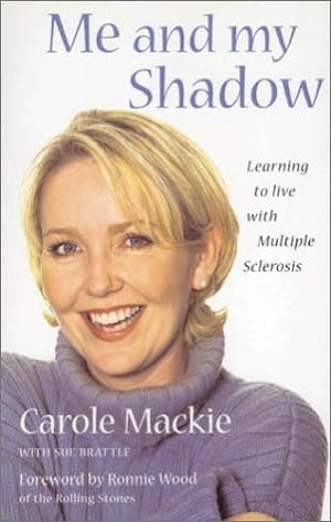 Immagine del venditore per ME and My Shadow: Learning to Live with Multiple Sclerosis: Learning to Live with Multiple Sclerosis venduto da WeBuyBooks